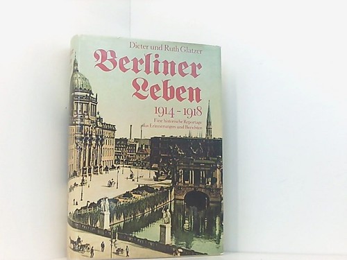 Berliner leben 1914 1918 eine - berliner,