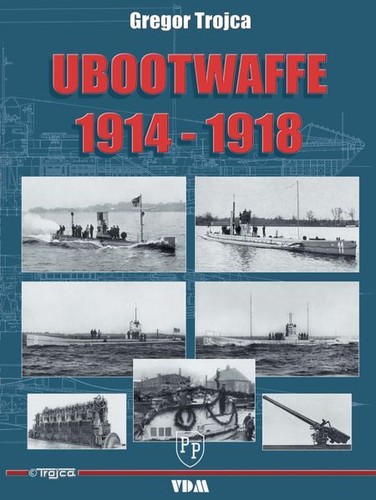 Ubootwaffe 1914 1918 trojca - ubootwaffe,